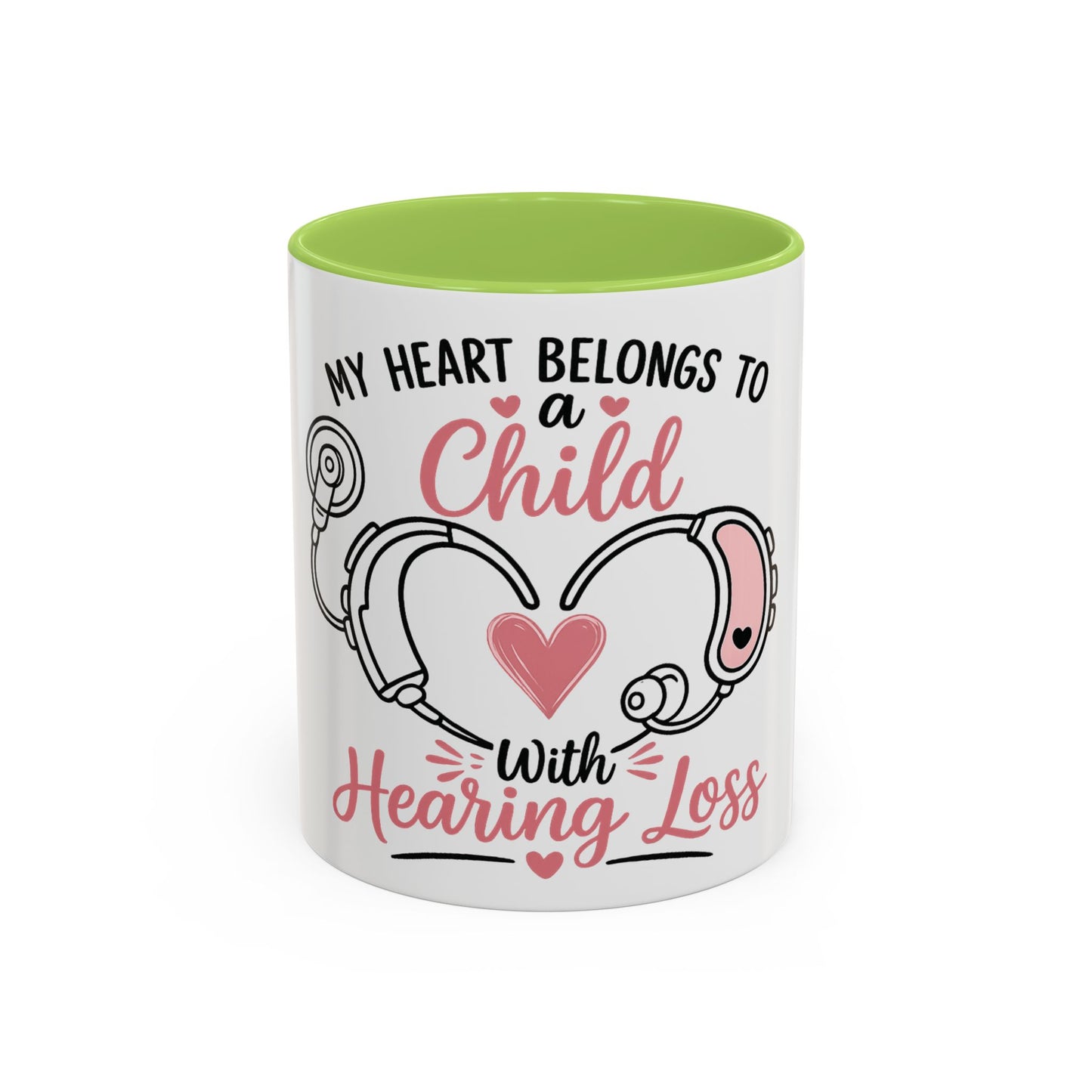 My Heart Belongs to a Child with Hearing Loss Mug | Accent Coffee Mug