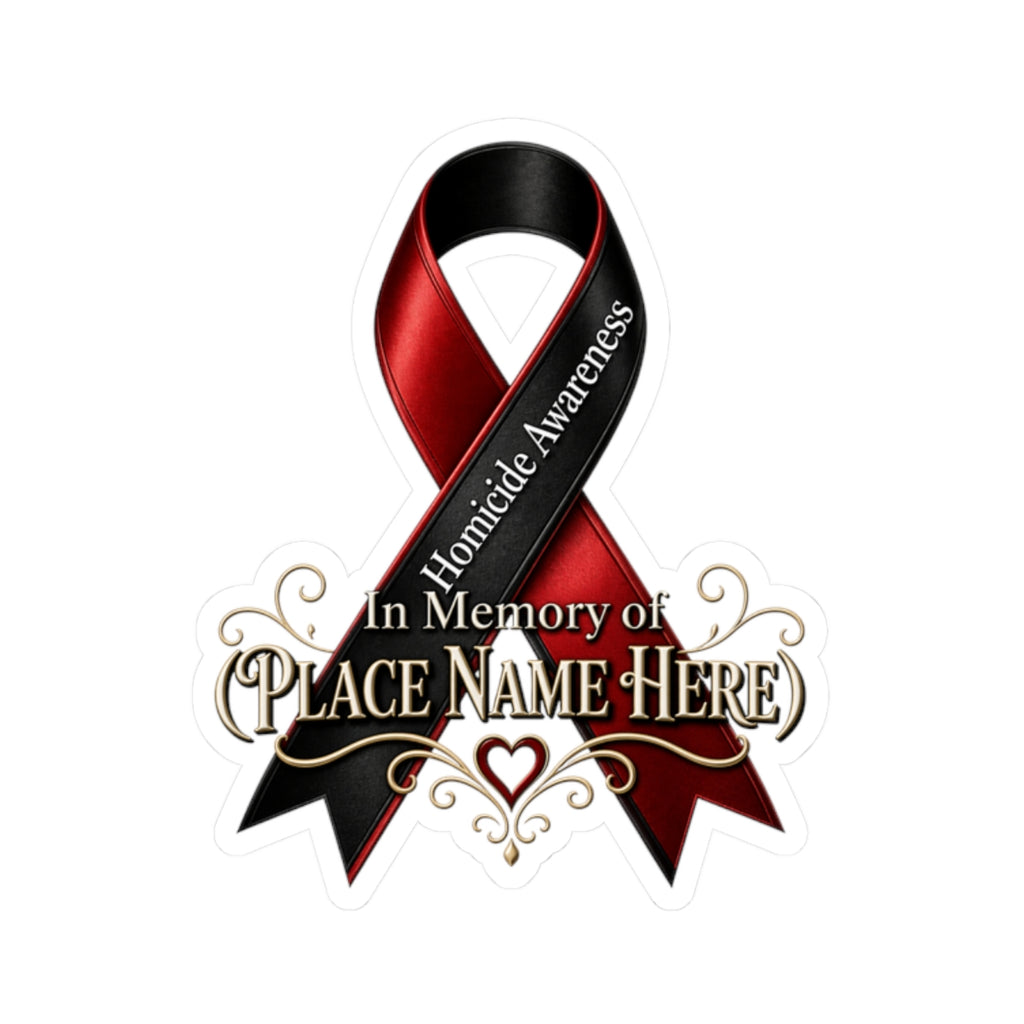 Custom Homicide Awareness Memorial Sticker | Personalized Name Decal | In Memory Of Sticker | Custom Tribute | Loss of Loved One