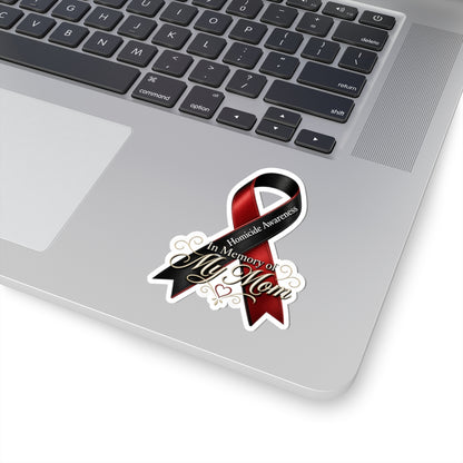 Homicide Awareness In Memory of My Mom Sticker | Memorial Decal for Mother | Loss of Mom Tribute | Remembrance Car Vinyl