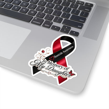 Homicide Awareness In Memory of My Daughter Sticker | Memorial Decal | Loss of Daughter Tribute | Remembrance Car Vinyl