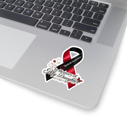 Homicide Awareness In Memory of My Daughter Sticker | Memorial Decal | Loss of Daughter Tribute | Remembrance Car Vinyl