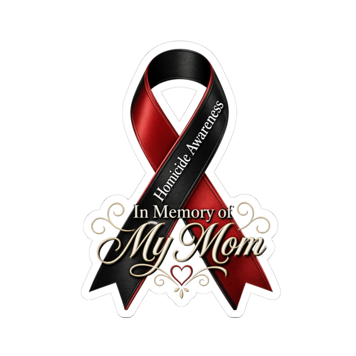 Homicide Awareness In Memory of My Mom Sticker | Memorial Decal for Mother | Loss of Mom Tribute | Remembrance Car Vinyl